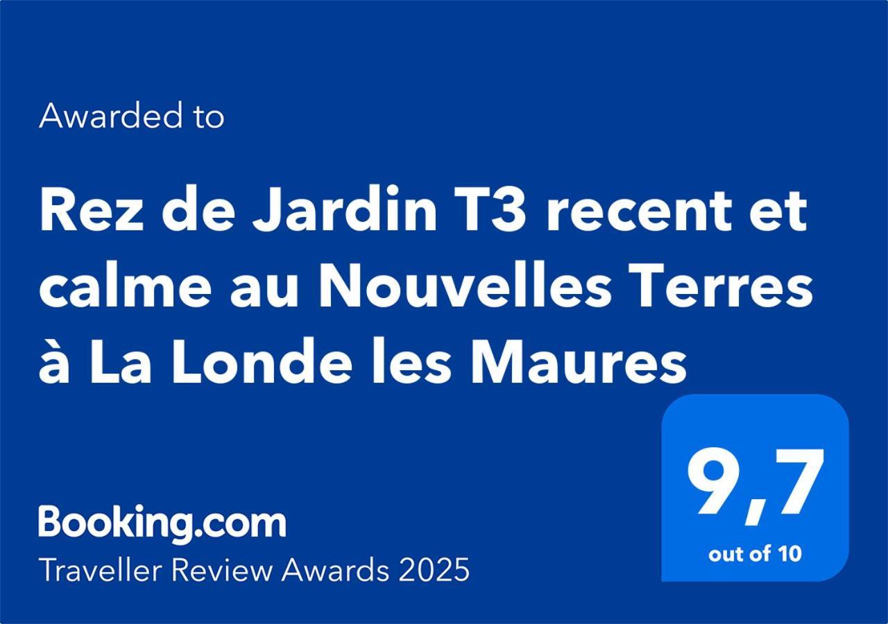 Apartament Rez De Jardin T3 Recent Et Calme Au Nouvelles Terres A La Londe Les Maures Zewnętrze zdjęcie